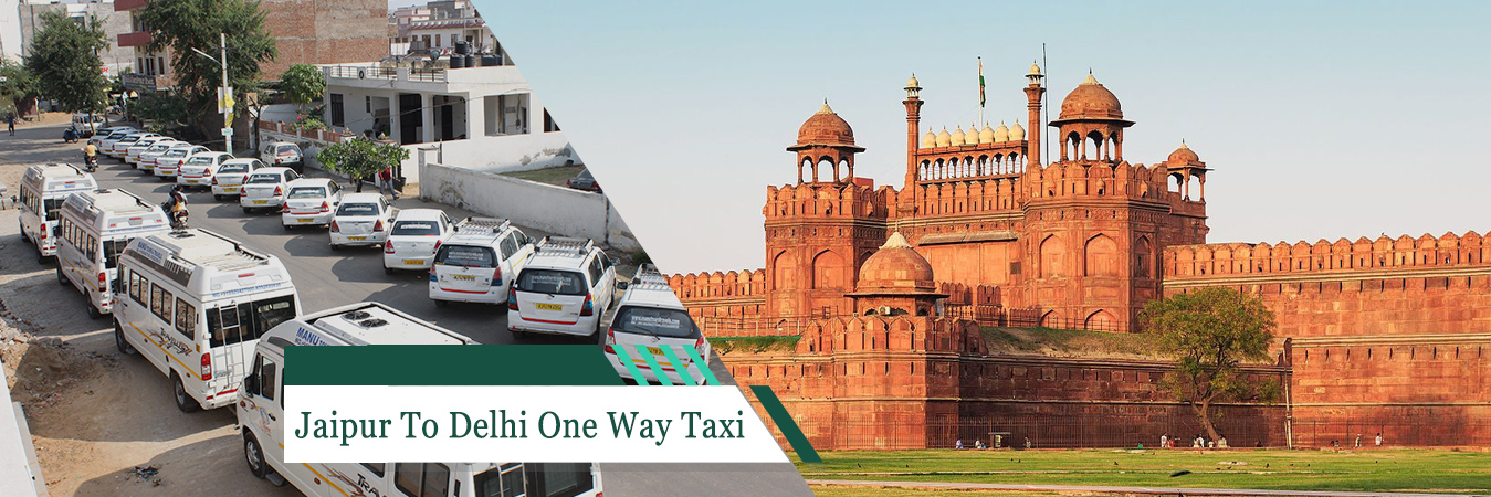 Jaipur To Delhi One Way Taxi
